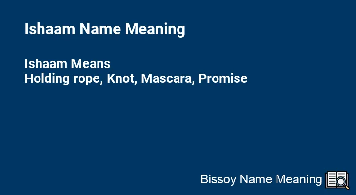 Ishaam Name Meaning