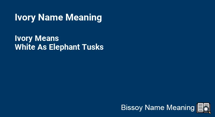 Ivory Name Meaning