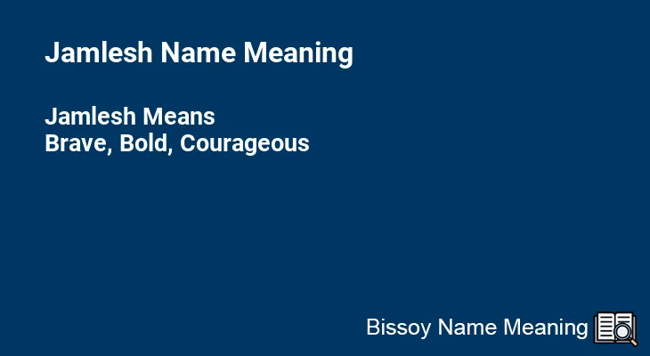 Jamlesh Name Meaning