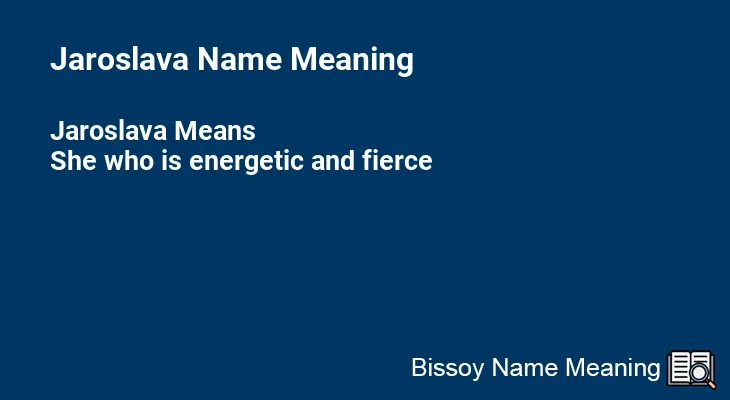 Jaroslava Name Meaning