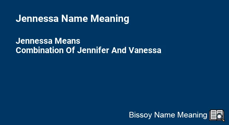 Jennessa Name Meaning