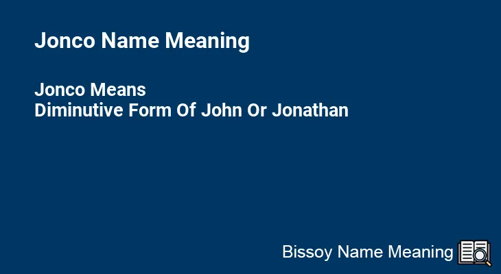 Jonco Name Meaning