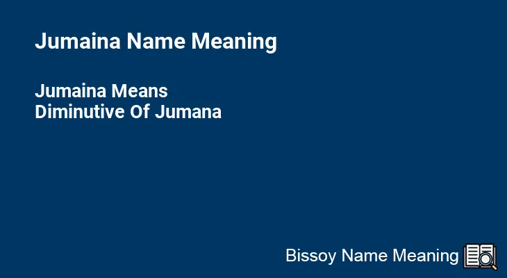 Jumaina Name Meaning