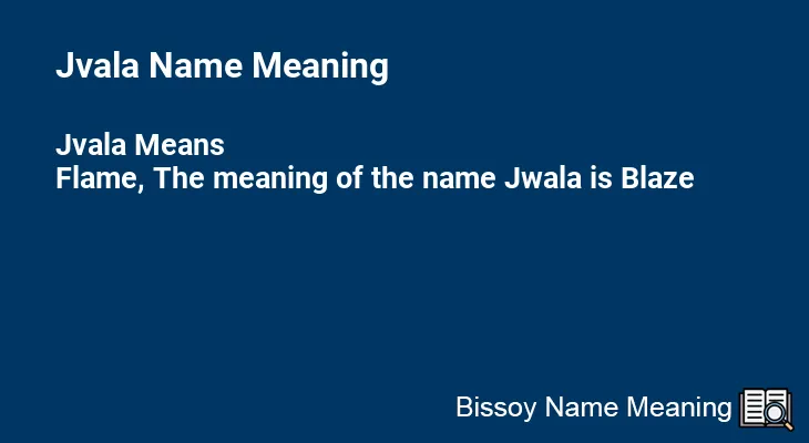 Jvala Name Meaning