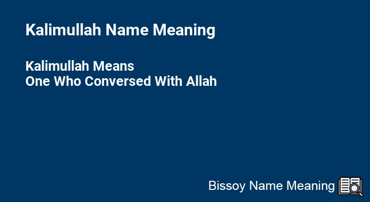 Kalimullah Name Meaning