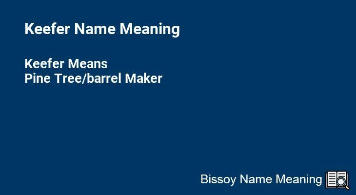 Keefer Name Meaning
