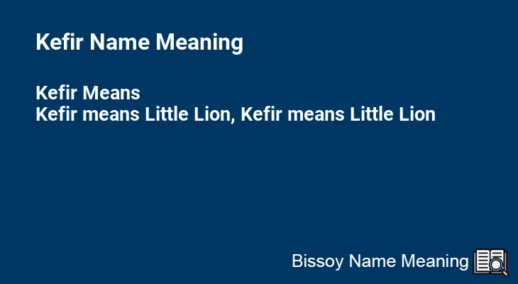 Kefir Name Meaning