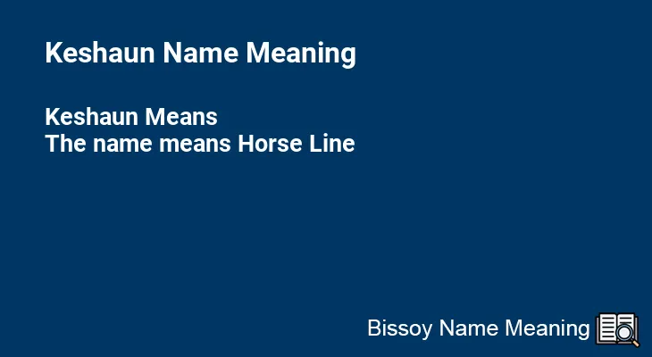 Keshaun Name Meaning