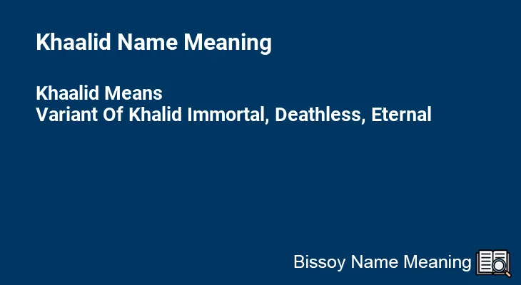Khaalid Name Meaning