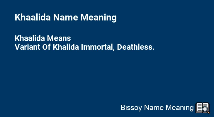 Khaalida Name Meaning