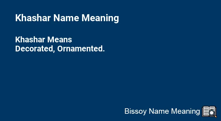 Khashar Name Meaning