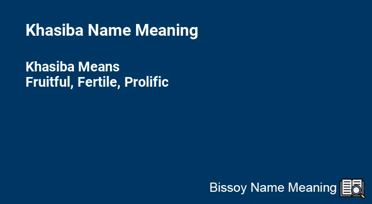 Khasiba Name Meaning