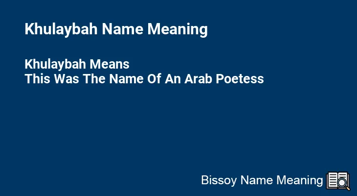 Khulaybah Name Meaning