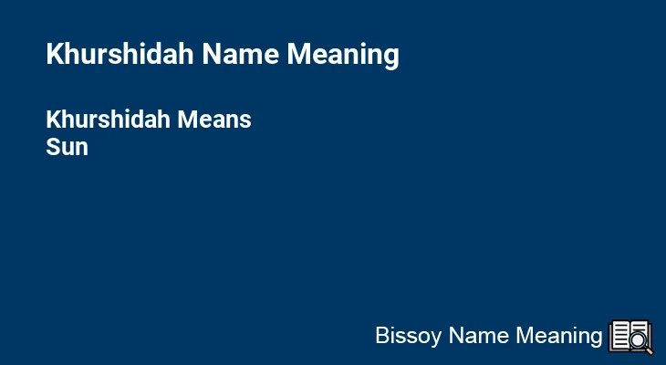 Khurshidah Name Meaning