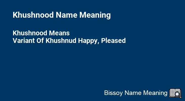 Khushnood Name Meaning