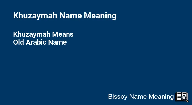 Khuzaymah Name Meaning