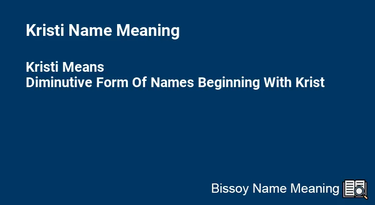 Kristi Name Meaning