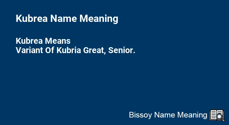 Kubrea Name Meaning