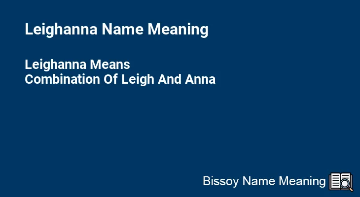 Leighanna Name Meaning