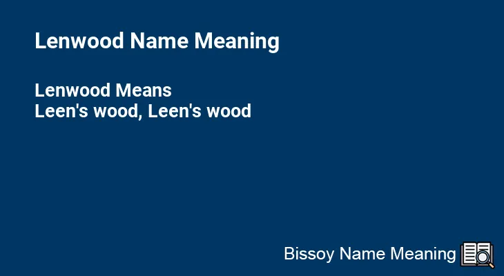 Lenwood Name Meaning