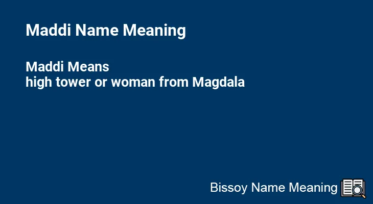 Maddi Name Meaning