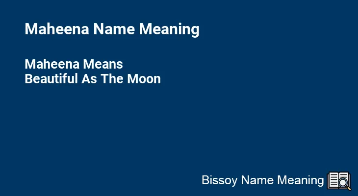 Maheena Name Meaning