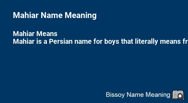 Mahiar Name Meaning