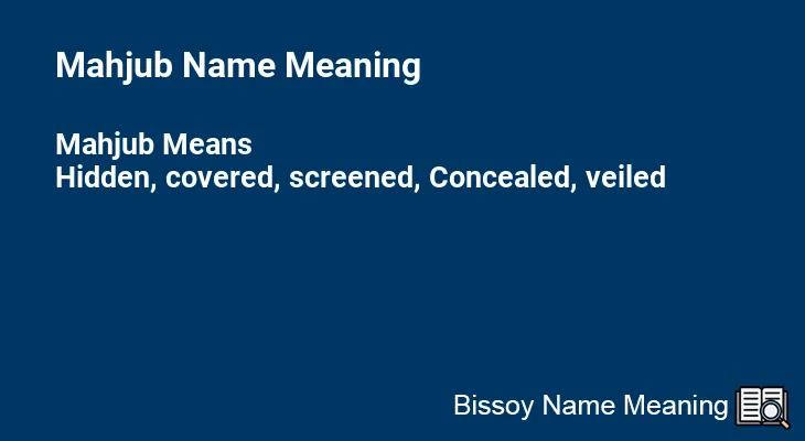 Mahjub Name Meaning