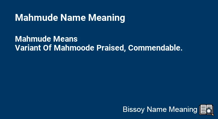 Mahmude Name Meaning