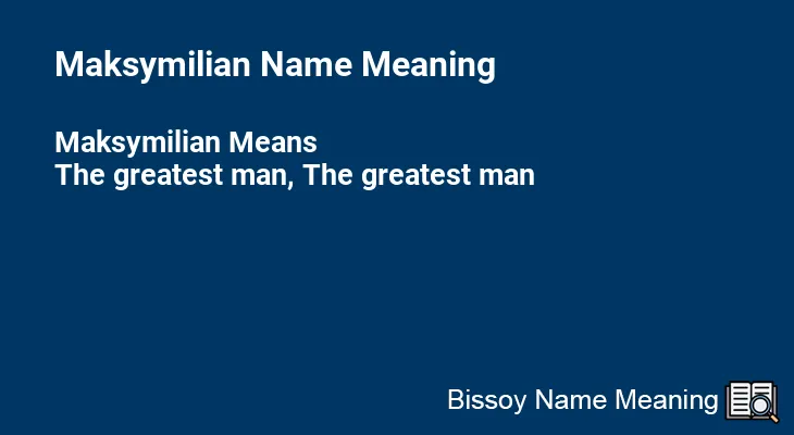 Maksymilian Name Meaning