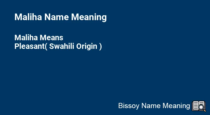 Maliha Name Meaning