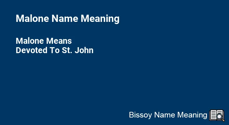 Malone Name Meaning