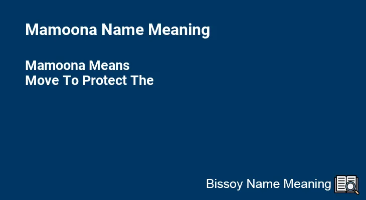 Mamoona Name Meaning