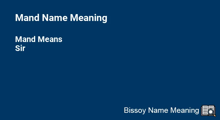Mand Name Meaning