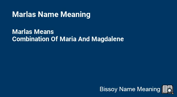 Marlas Name Meaning