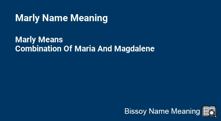Marly Name Meaning