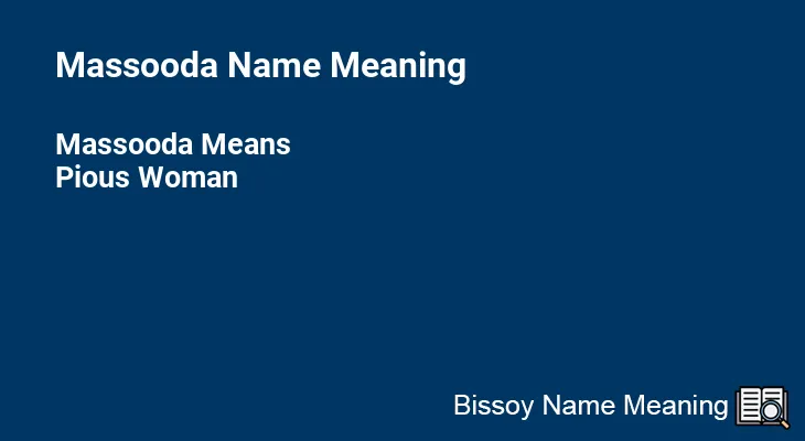 Massooda Name Meaning