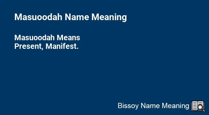 Masuoodah Name Meaning