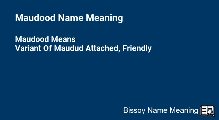 Maudood Name Meaning