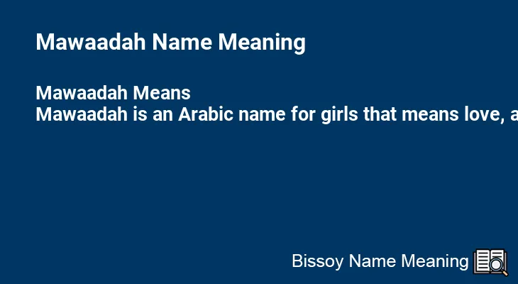 Mawaadah Name Meaning