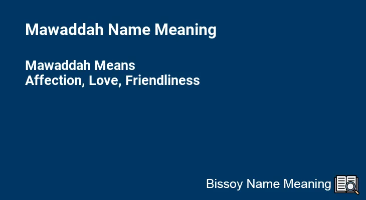 Mawaddah Name Meaning