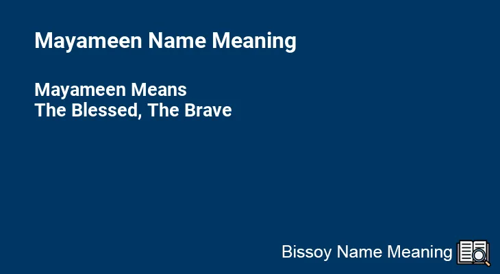 Mayameen Name Meaning