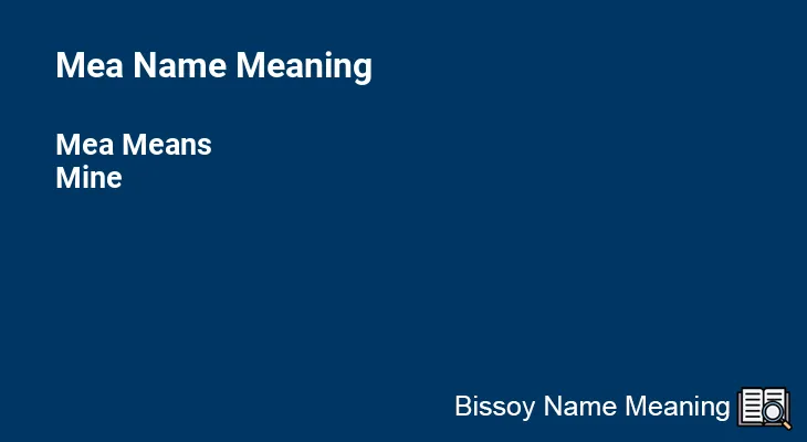 Mea Name Meaning