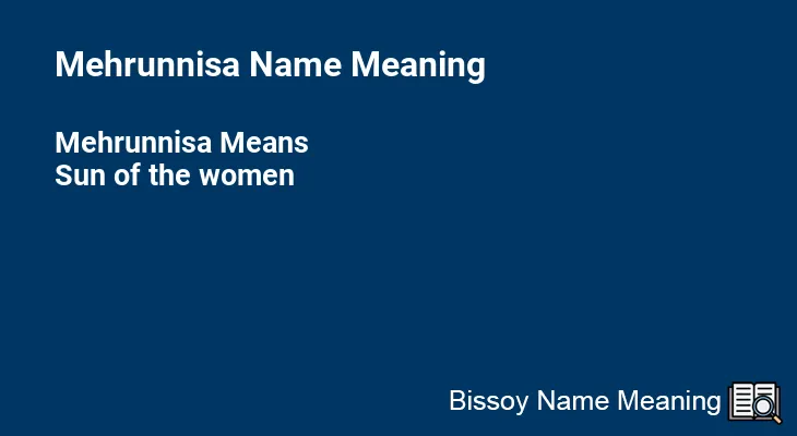 Mehrunnisa Name Meaning