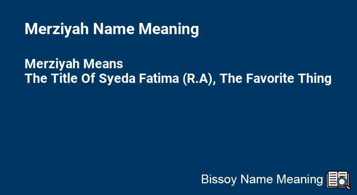 Merziyah Name Meaning