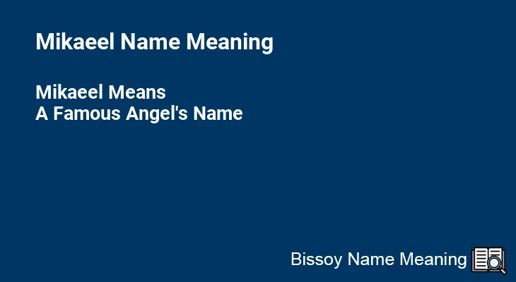 Mikaeel Name Meaning