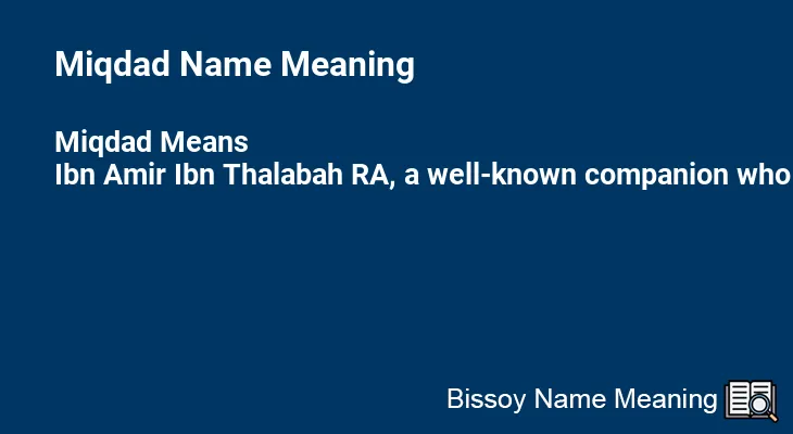 Miqdad Name Meaning