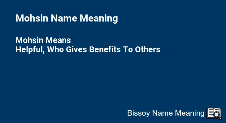 Mohsin Name Meaning