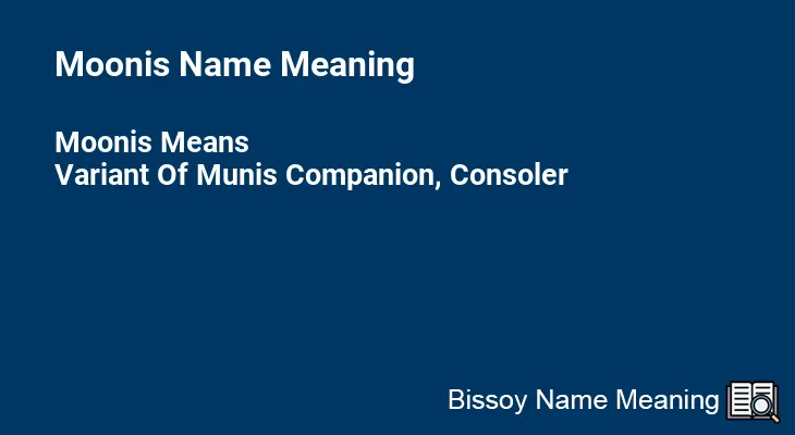 Moonis Name Meaning