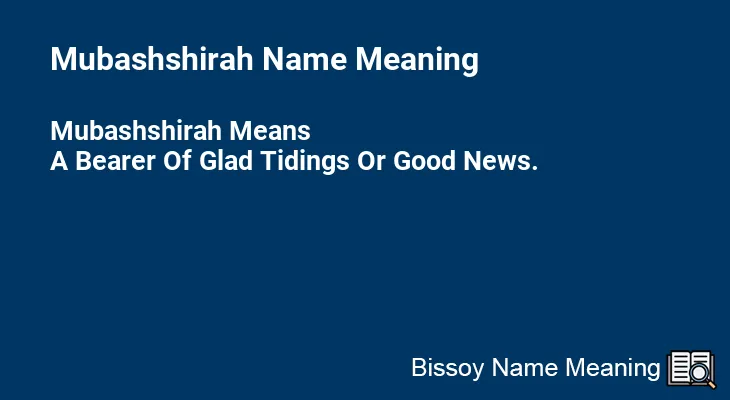 Mubashshirah Name Meaning